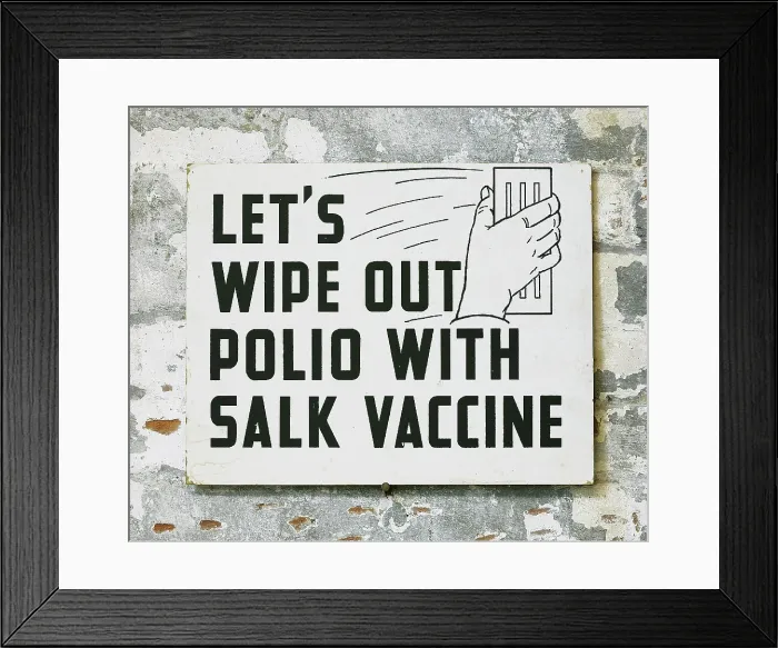 Framed Print : Polio Vaccine Sign, c. 1955 Framed Print : Polio Vaccine Sign, c. 1955
