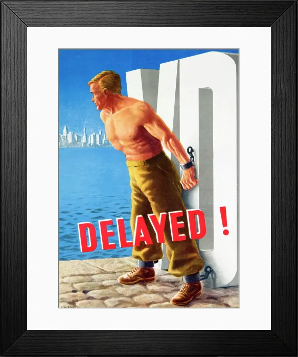 Framed Print : WWII STD Poster, Delayed! VD Framed Print : WWII STD Poster, Delayed! VD