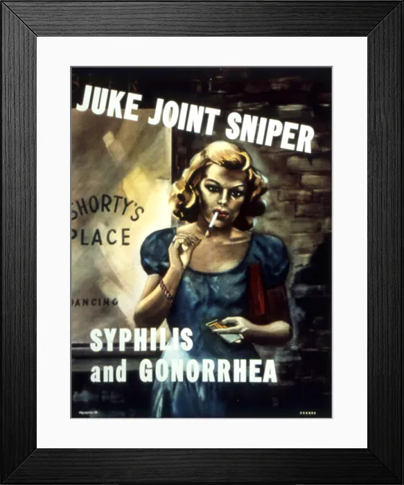 Framed Print : WWII STD Poster, Juke Joint Sniper: Syphilis and Gonorrhea Framed Print : WWII STD Poster, Juke Joint Sniper: Syphilis and Gonorrhea