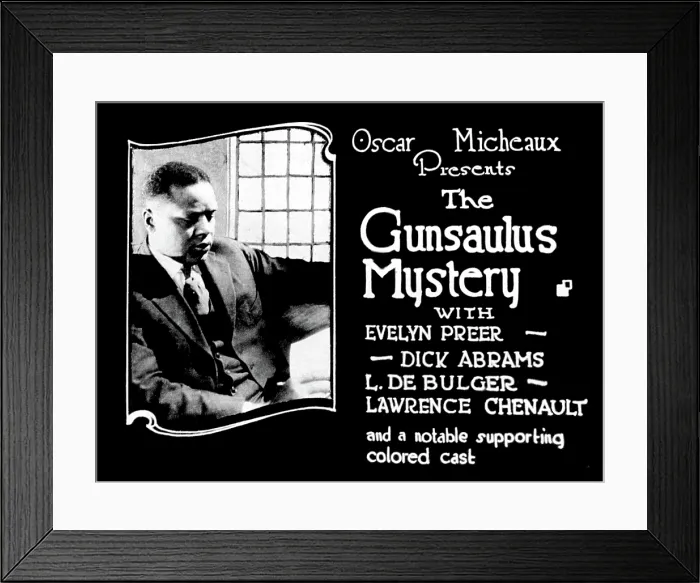 Framed Print : Oscar Micheaux, The Gunsaulus Mystery, 1921 Framed Print : Oscar Micheaux, The Gunsaulus Mystery, 1921