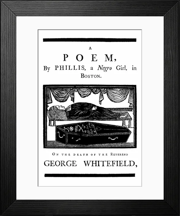 Framed Print : Phillis Wheatley Poem for George Whitefield, 1770 Framed Print : Phillis Wheatley Poem for George Whitefield, 1770