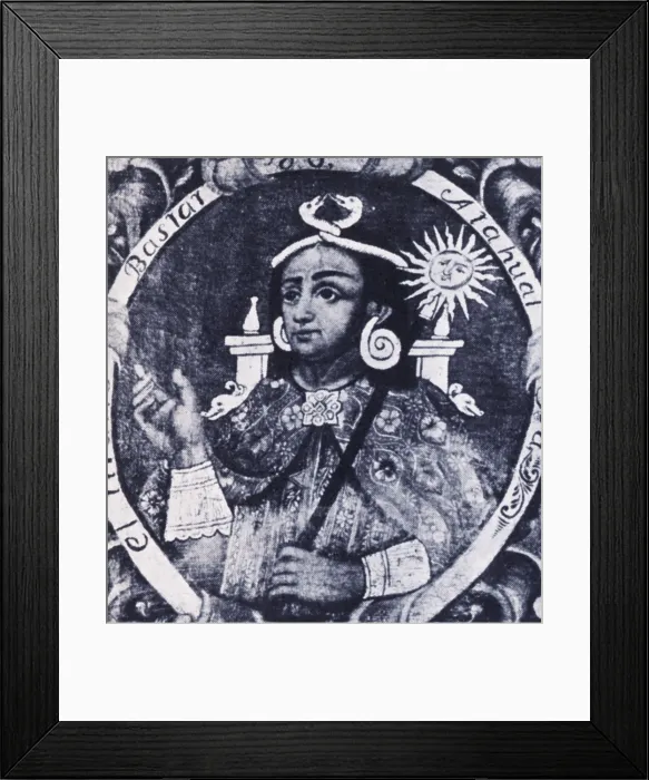 Framed Print : Atahualpa, Last Emperor of the Incan Empire Framed Print : Atahualpa, Last Emperor of the Incan Empire